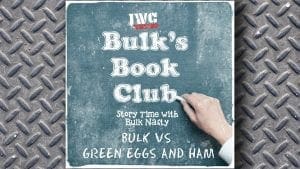 Bulk's Book Club: Bulk vs. Green Eggs and Ham