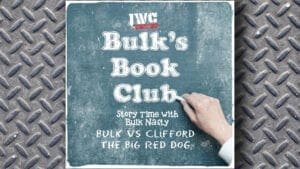 Bulk's Book Club Ep 6 - Clifford the Big Red Dog