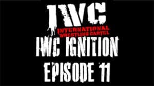 IWC Ignition Episode 11
