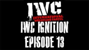 IWC Ignition Episode 13