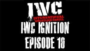 IWC Ignition Episode 18