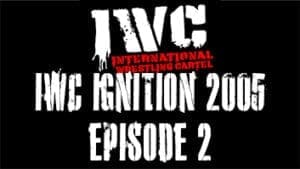 IWC Ignition 2005 Episode 2
