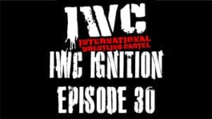 IWC Ignition Episode 30