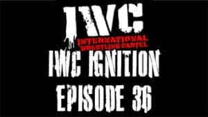 IWC Ignition Episode 36