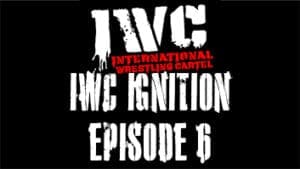 IWC Ignition Episode 6