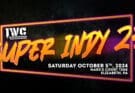 Super Indy 23 on Saturday October 5th!!